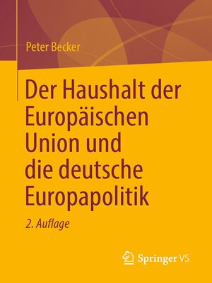 cover image of Der Haushalt der Europäischen Union und die deutsche Europapolitik